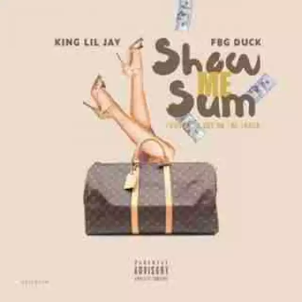 Instrumental: FBG Duck - Show Me Sum  (Prod. By King LeeBoy) ft. Lil Jay